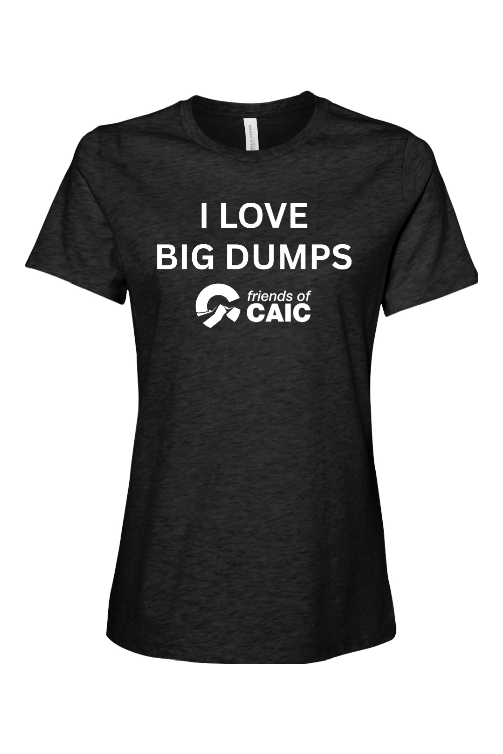 I Love Big Dumps - Women's