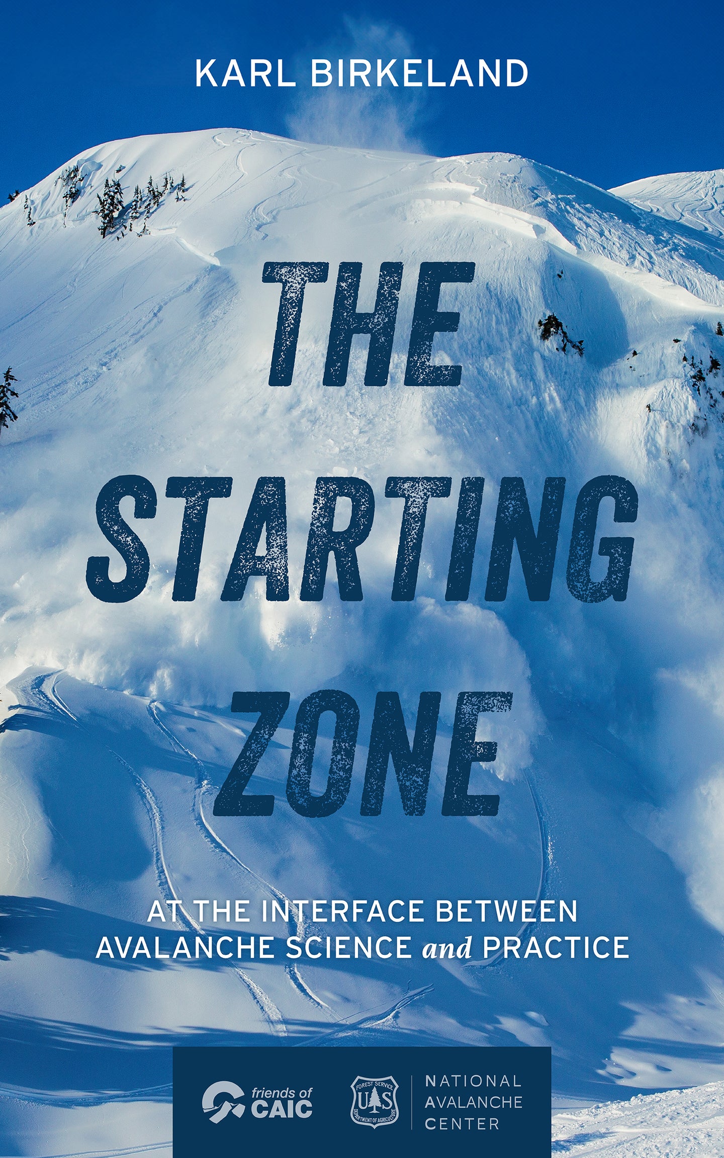 The Starting Zone: At the interface between avalanche science and practice